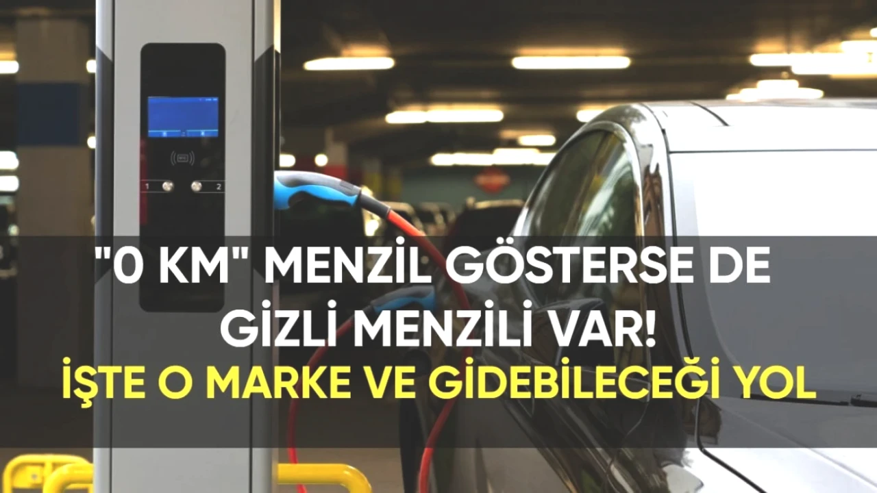 Elektrikli Araç Alıcıları Dikkat! Menzil 0 km Gösterdiğinde Panik Yapmayın - İşte Gizli Menzil Bilgileri!