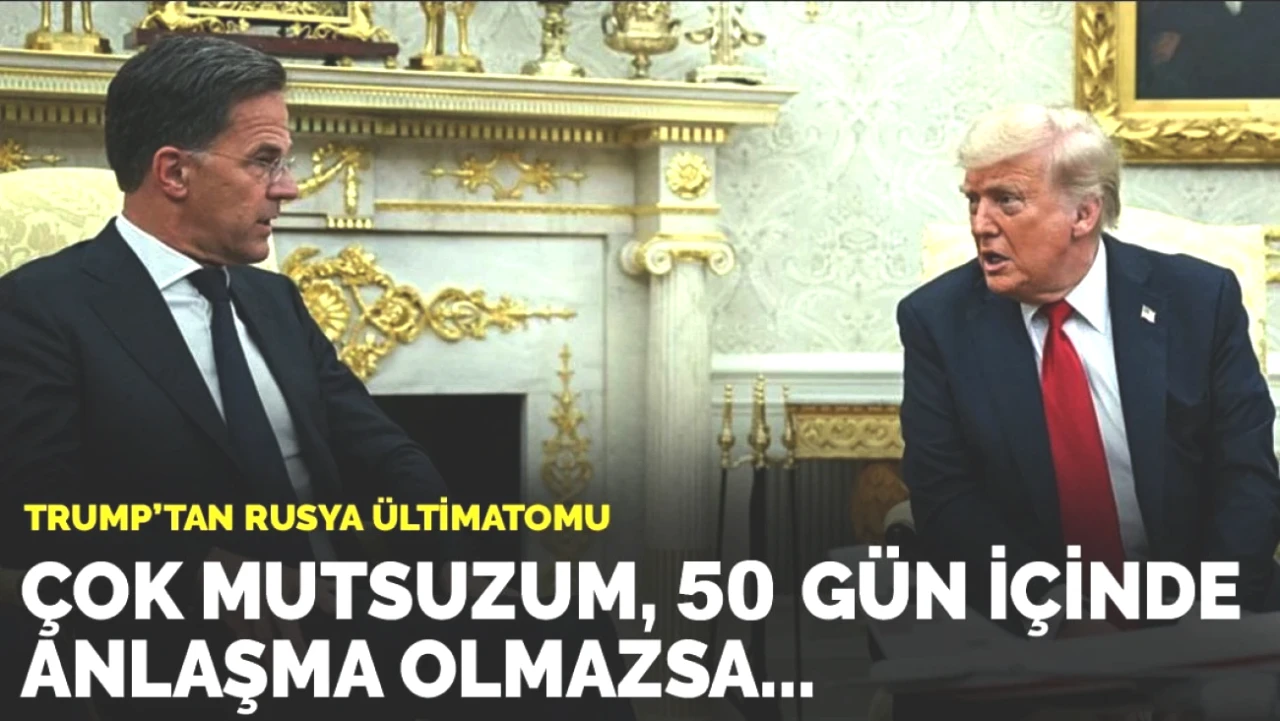 Rusya ile Anlaşma Süresi Daralıyor: Trump'tan 50 Günlük Ültimatom!